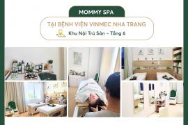 Mommy Spa & Skincare tại Bệnh viện Đa khoa Quốc tế Vinmec Nha Trang
